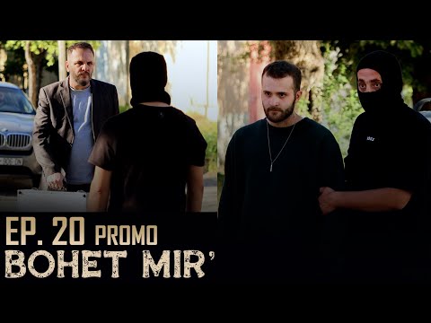BOHET MIR' - TRAILER (Episodi 20)