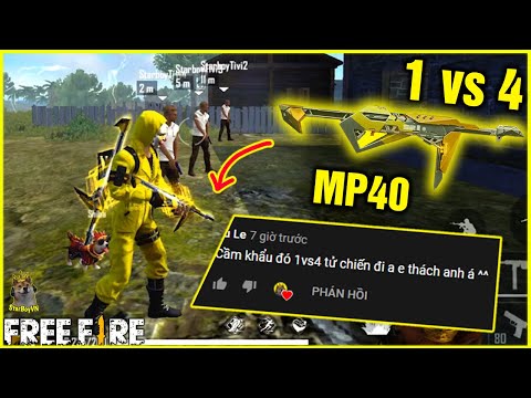 (Free Fire) fan thách Mp40 Bích Vàng 1 vs 4 tử chiến và cái kết | StarBoyVN
