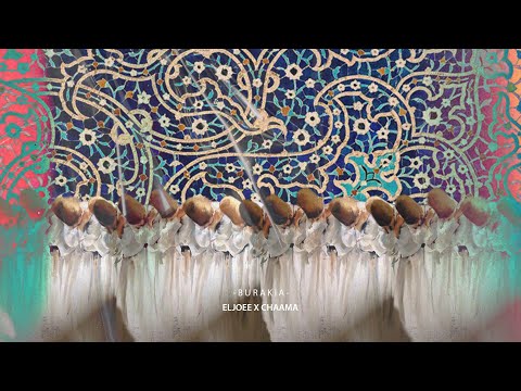 CHAAMA x ELJOEE - Burakia - شاما - البراقية