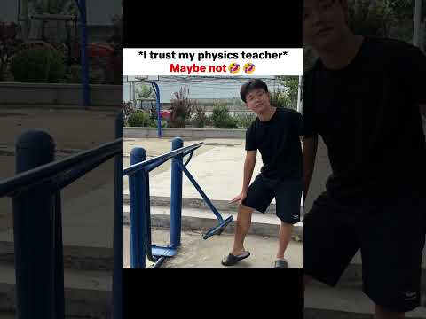 I Trust My Physics Teacher, Maybe Not🤣🤣