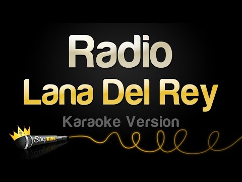 Lana Del Rey – Radio (Karaoke Version)
