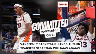 RAPID REACTION: Vanderbilt basketball lands Auburn transfer Sebastian Williams-Adams