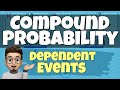 Exploring Compound Probability with Dependent Events