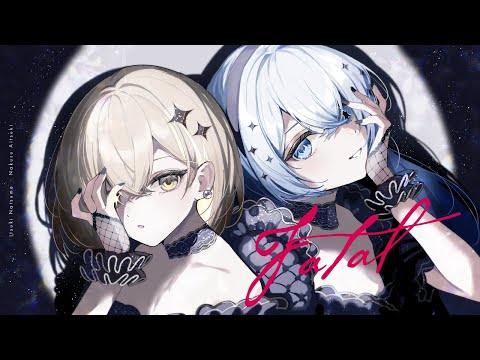 【推しの子】ファタール / GEMN covered by 棗いつき×藍月なくる