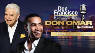 DON OMAR - "ROMPE EL SILENCIO"  EN EXCLUSIVA - Reflexiones