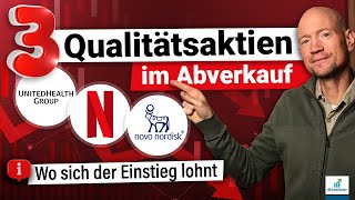 3 Qualitätsaktien im Abverkauf! Wo sich der Einstieg lohnt!