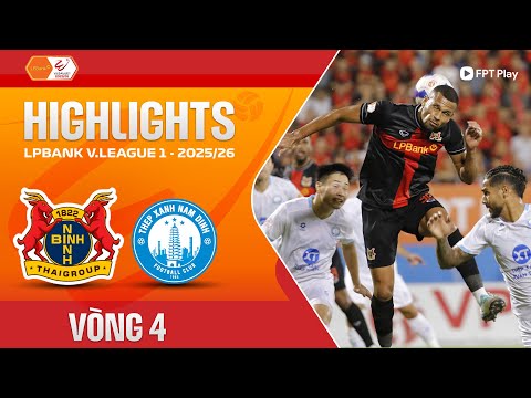 HIGHLIGHTS: NINH BÌNH - THÉP XANH NAM ĐỊNH | CHIẾN THẮNG BÙNG NỔ, KHẲNG ĐỊNH THAM VỌNG XƯNG VƯƠNG