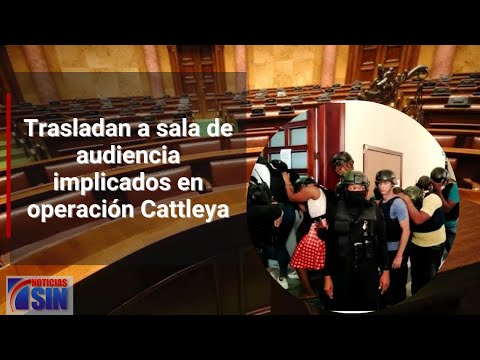 Trasladan a sala de audiencia implicados en operación Cattleya