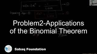 Problem2-Applications of the Binomial Theorem