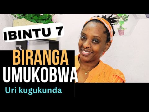 Mwibanga dore ububuryo 7 umukobwa agukundamo.