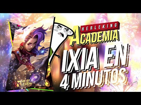 IXIA EN 4 MINUTOS 🤩 Como jugar con Ixia, Ixia Guia, Ixia tutorial - MOBILE LEGENDS (SALDANDO DEUDA)🗿