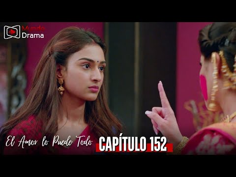 El Amor lo Puede Todo - Capitulo 152 | Mohini le da un ULTIMATUM a Prerna