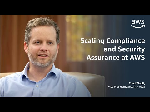 Scaling Compliance and Security Assurance at AWS | Amazon Web Services