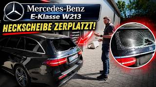 Mercedes E-Klasse: Heckscheibe plötzlich zerplatzt! So haben wir sie ersetzt