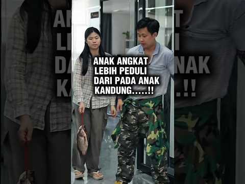 Ketika anak angkat lebih peduli dari pada anak kandung!!