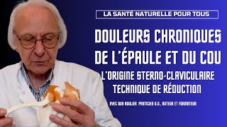 Articulation sterno-claviculaire, subluxation et douleurs  par Guy Roulier (sous-titré)