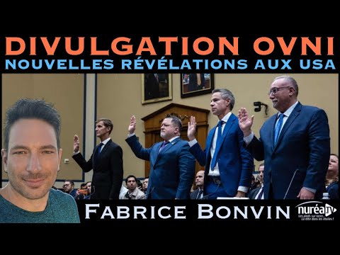 « Divulgation OVNI : Nouvelles révélations aux USA » avec Fabrice Bonvin