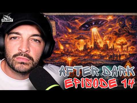 Would You Want Disclosure If It Means Armageddon? | AFTER DARK 14