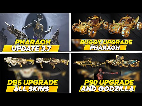 PHARAOH UPGRADE l DBS,P90 UPGRADE SKINS l GODZILLA IS BACK PUBG MOBILE UPDATE 3.7