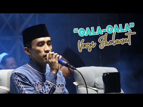 GALA-GALA VERSI SHOLAWAT - GUS HAFIDUL AHKAM LIVE BONDOWOSO BERSHOLAWAT