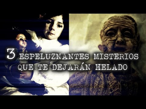 3 Espeluznantes Misterios Sin Resolver Que Te Dejarán Helado