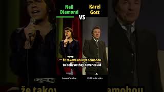 NEIL DIAMOND vs KAREL GOTT - Vstříc náhodám (Sweet Caroline) - #hudba #shorts #versus