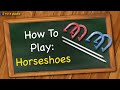 Horseshoes Game Rules and Scoring