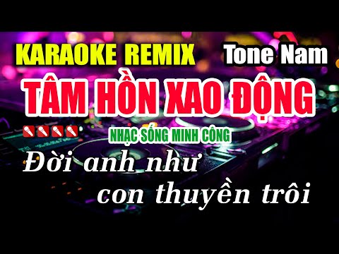 Tâm Hồn Xao Động Karaoke Nhạc Sống Remix Hay Nhất – Dễ Hát Nhất