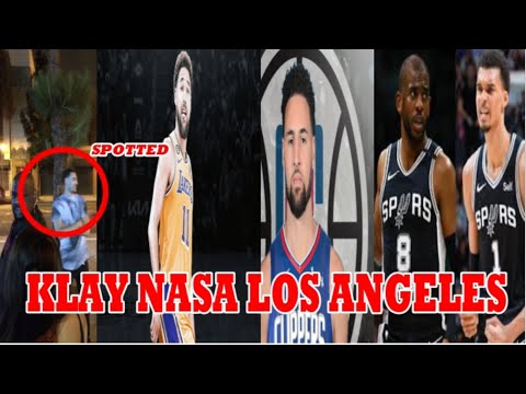 BREAKING: KLAY THOMPSON nasa LOS ANGELES na "SPOTTED" | WESTBROOK to NUGGETS | CP3 WEMBY BEST DUO