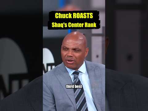 Chuck ROASTS Shaq's Rank Among Centers