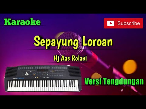Sepayung Loroan ( Hj Aas Rolani ) Karaoke Versi Sandiwaraan - Tengdung Cover