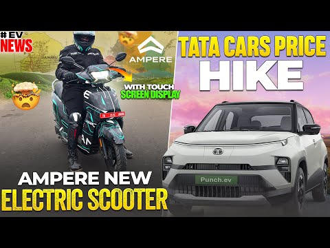 TATA Cars Price hike🤯 | Ampere New Electric Scooter | Electric Vehicles India