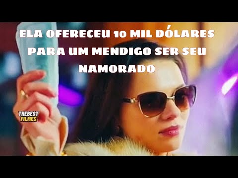 ESTA MULHER RICA OFERECEU 10 MIL DÓLARES PARA UM MENDIGO NAMORAR COM ELA