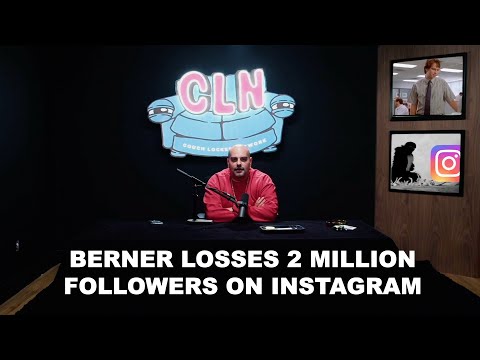 Berner losses 2 million followers on Instagram