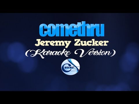 comethru – Jeremy Zucker (KARAOKE VERSION)