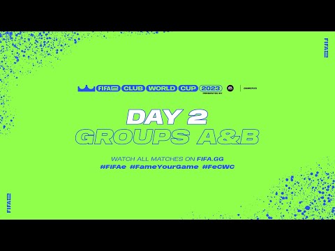 FIFAe Club World Cup 2023™ - Day 2 – Groups A & B