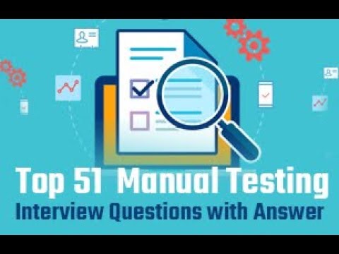 Top 51 Manual Testing Interview Questions with Answer | Manual Testing Tutorial