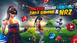 Hacker Squad Tried to Hunt NRZ & Zara Gaming 😱 | Free Fire Funny Moments 🤣