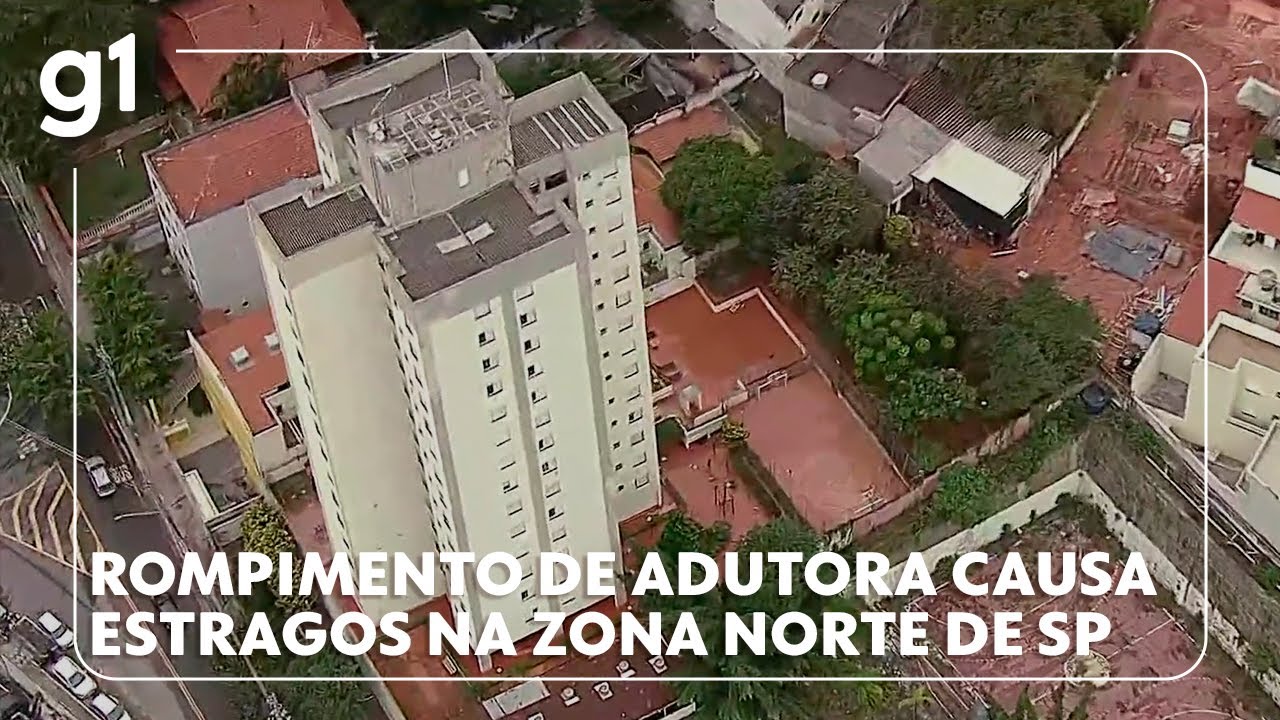 Rompimento de adutora causa estragos na Zona Norte de SP #g1