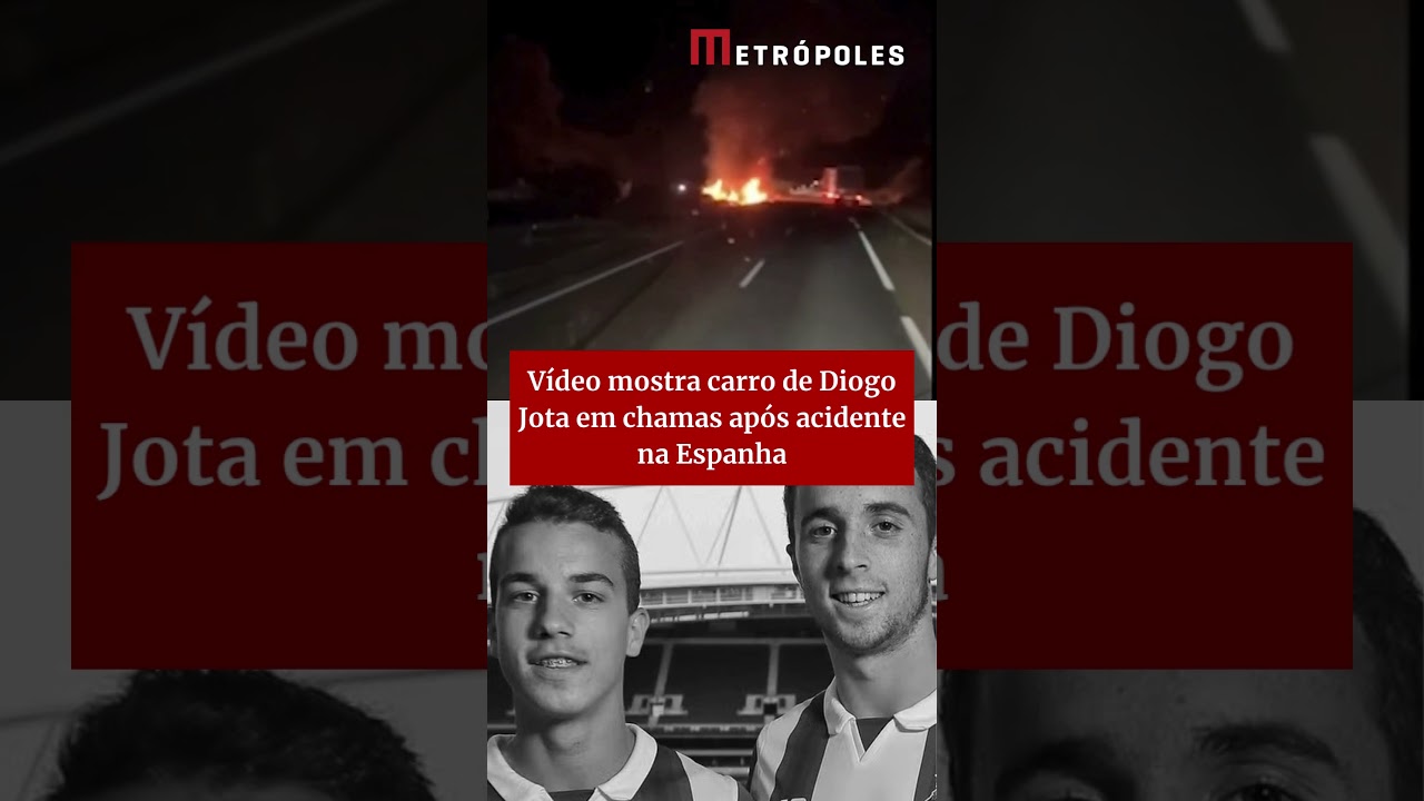 Vídeo mostra carro de Diogo Jota em chamas após acidente na Espanha