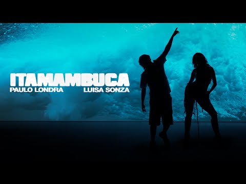 Paulo Londra - Itamambuca (Feat. Luisa Sonza) [Official Video]