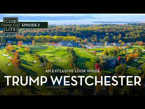Club Life Episode 2 | Inside Trump National Westchester, New York's Premier Private Golf Club
