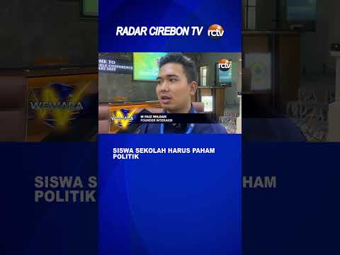 Siswa Sekolah Harus Paham Politik