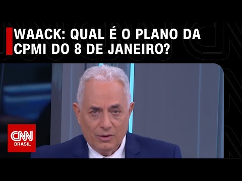 Waack: Qual é o plano da CPMI do 8 de janeiro? | WW