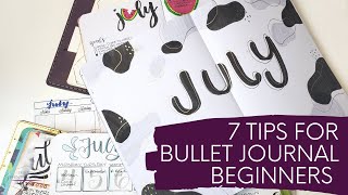7 Tips for Bullet Journal Beginners | 👀 7 July Monthlies