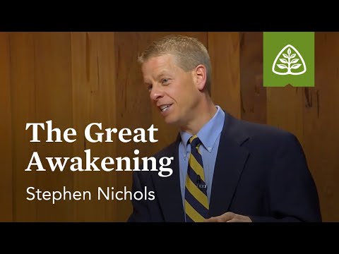 The Great Awakening: Jonathan Edwards with Stephen Nichols