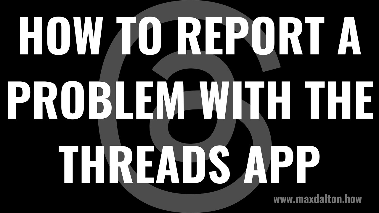 How To Report On Threads  2024