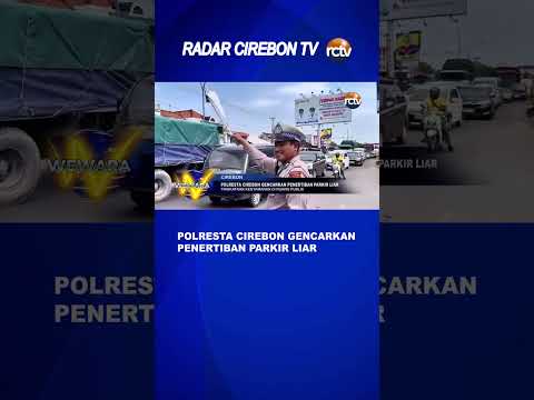 Polresta Cirebon Gencarkan Penertiban Parkir Liar