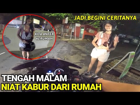 NGANTERIN CEWEK YANG KABUR DARI RUMAH | TERNYATA ENDINGNYA MALAH