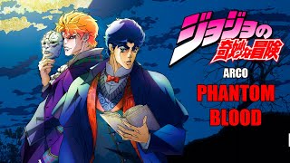 🔶JoJo’s Bizarre Adventure / Phantom Blood